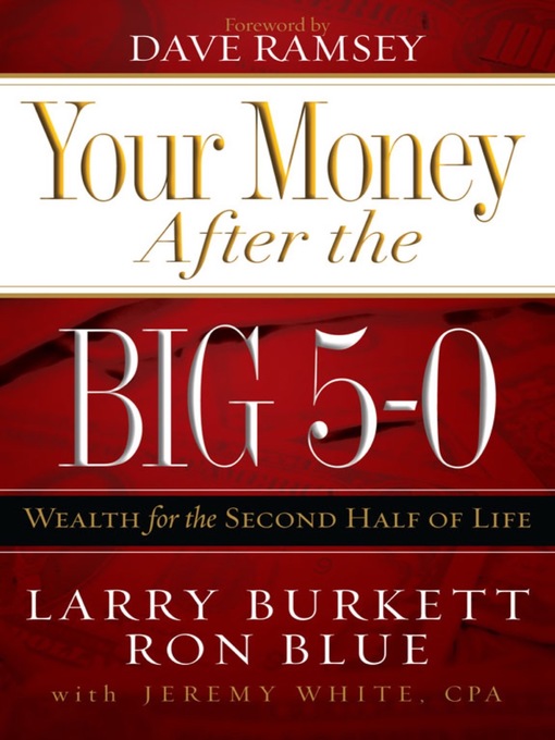 Title details for Your Money After the Big 5-0 by Ron Blue - Available